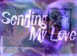 Sending my Love